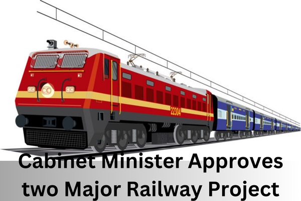 Two major railway Projects